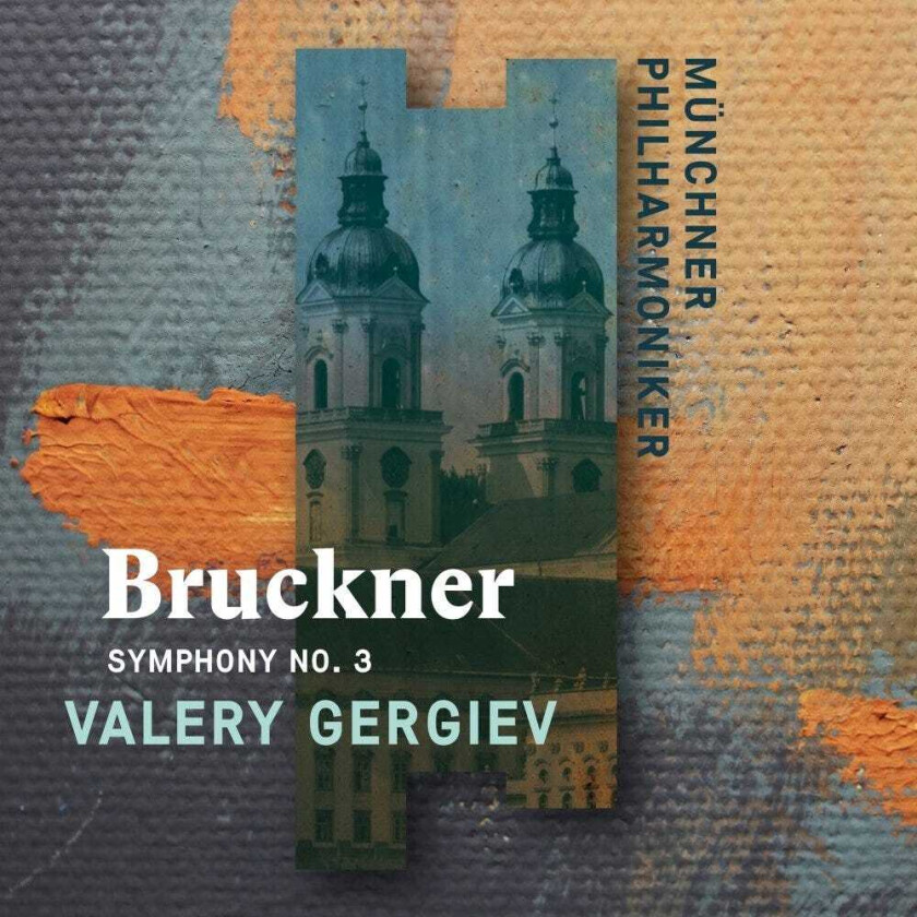 Valery Gergiev, Münchner Philharmoniker  Bruckner: Symphony No. 3  CD