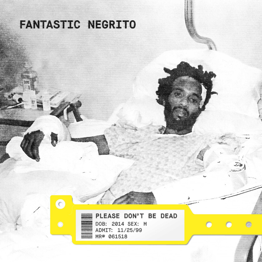 Fantastic Negrito : Please Don’t Be Dead CD (2018)