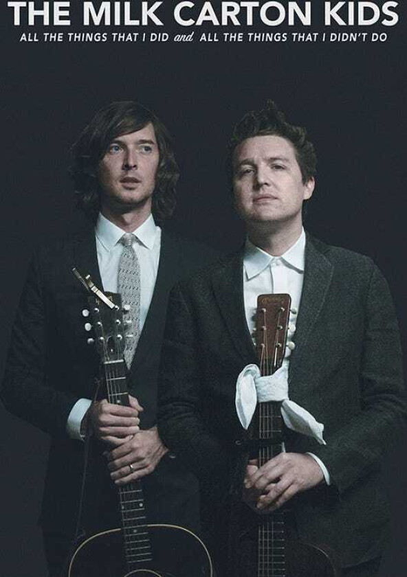 The Milk Carton Kids All The Things That I Did And All The Things I Didn't Do LP/Vinyl