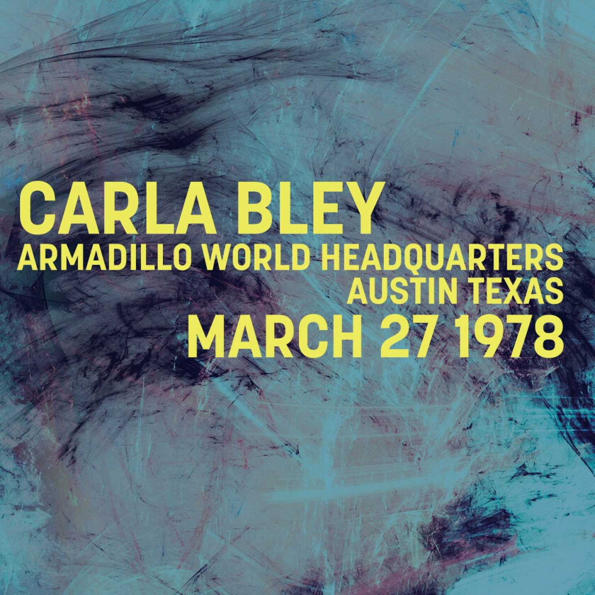 Carla Bley Armadillo Texas 1978 (Fm Broadcast) CD
