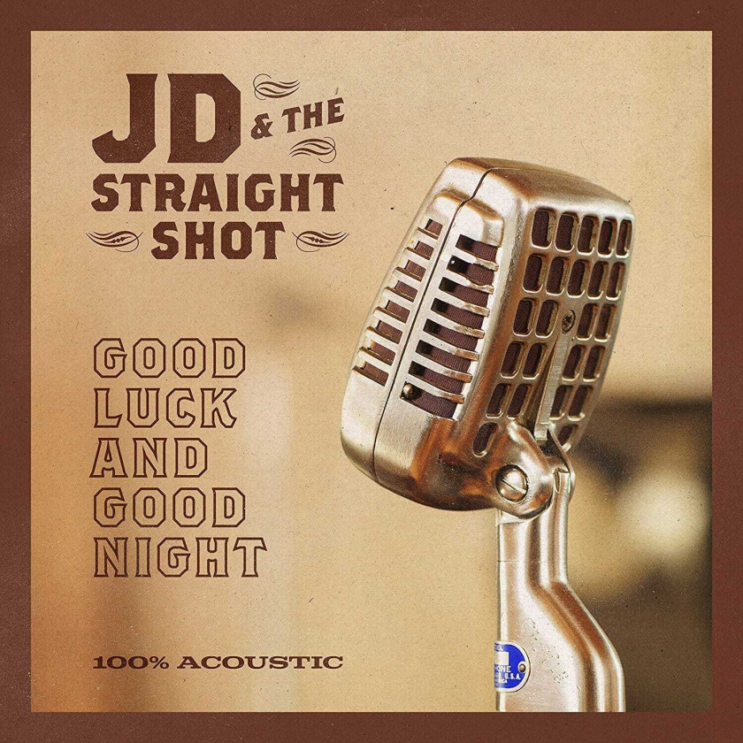 JD & The Straight Shot Good Luck And Good Night LP/Vinyl
