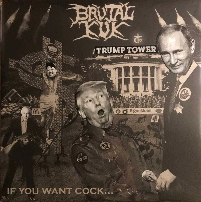 Brutal Kuk If You Want Cock (The Very Presidential Edition) LP/Vinyl