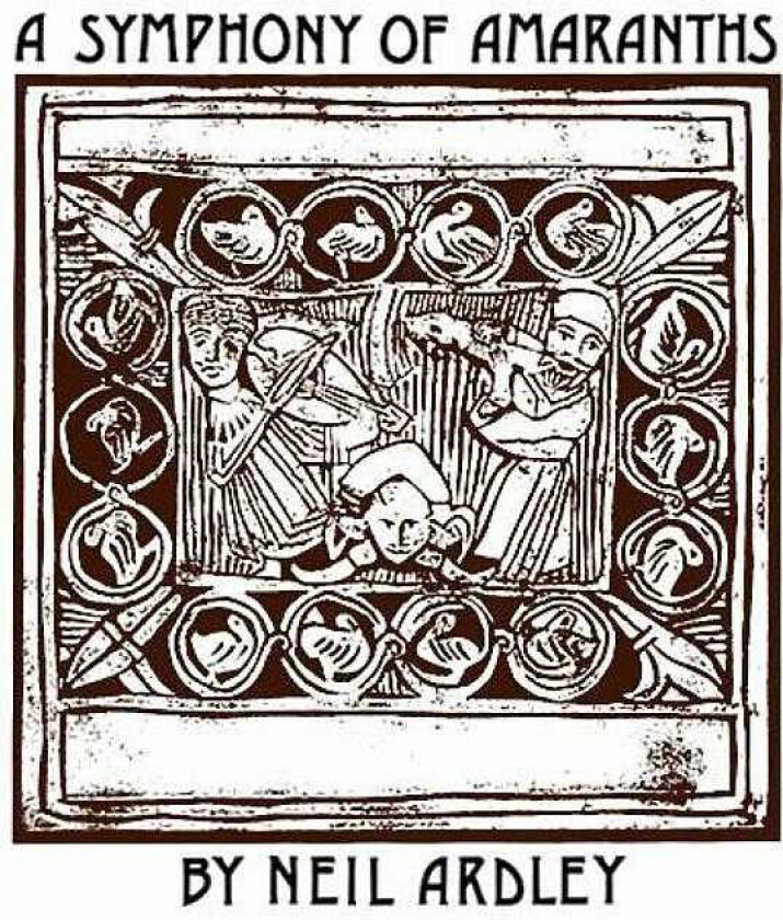 Neil Ardley A Syphony Of Amaranths CD