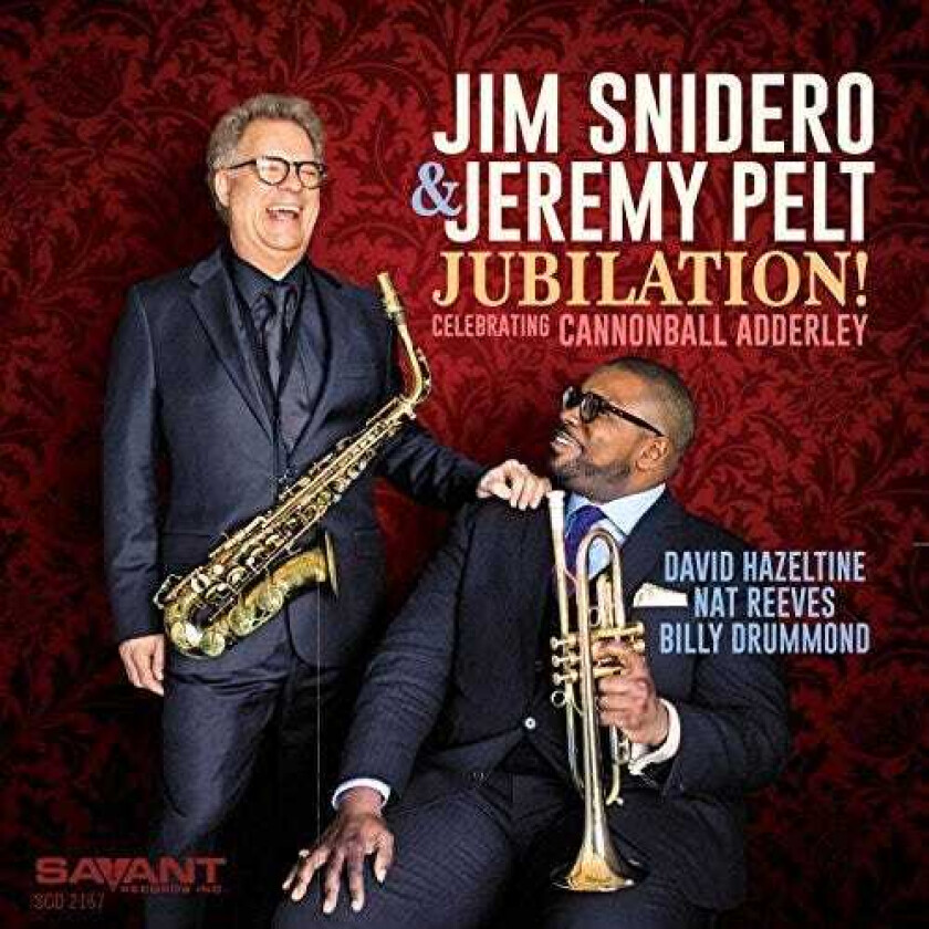 Jim Snidero & Jeremy Pelt  Jubilation!  Celebrating Cannonball Adderley  CD