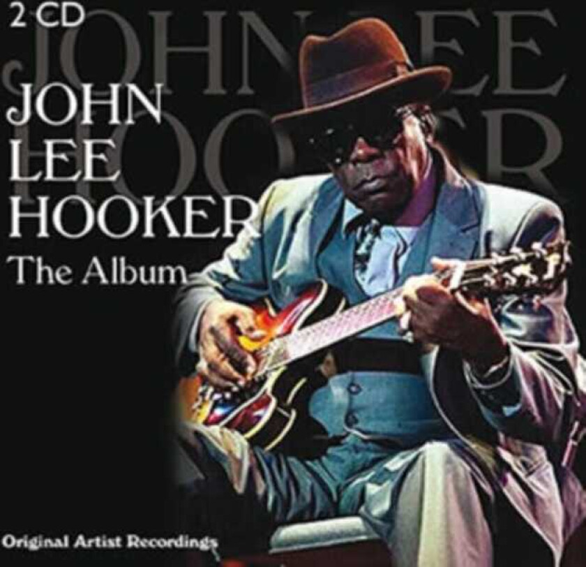 John Lee Hooker The Album CD
