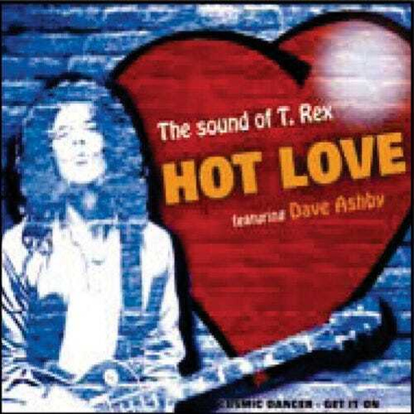 Hot Love Featuring Dave Ashby  Sound Of T. Rex  CD