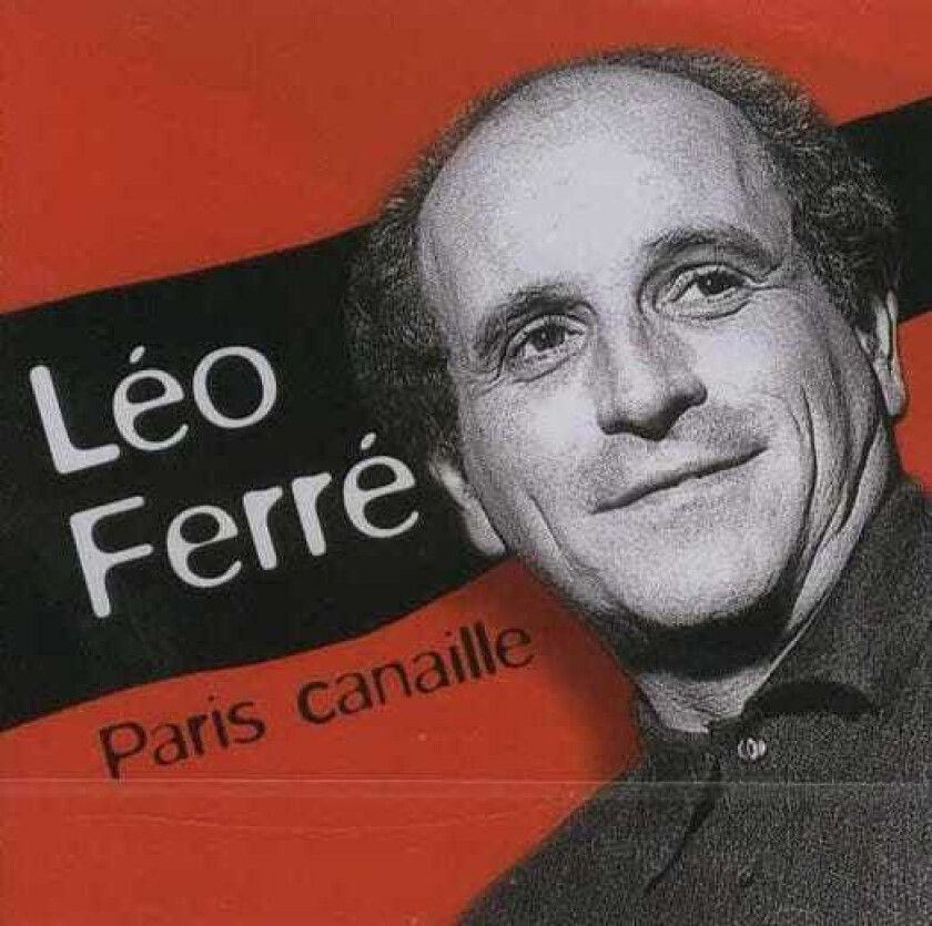 Leo Ferre Paris Canaille CD