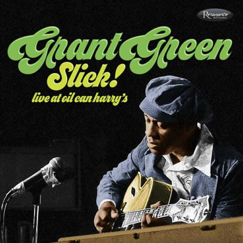 Grant Green  Slick! Live At Oil Can Harry's  CD