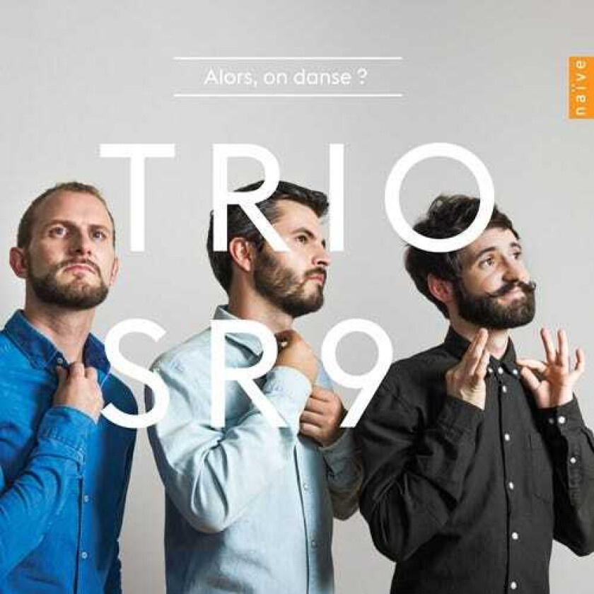 Trio SR9 Trio SR9 Alors, On Danse? CD