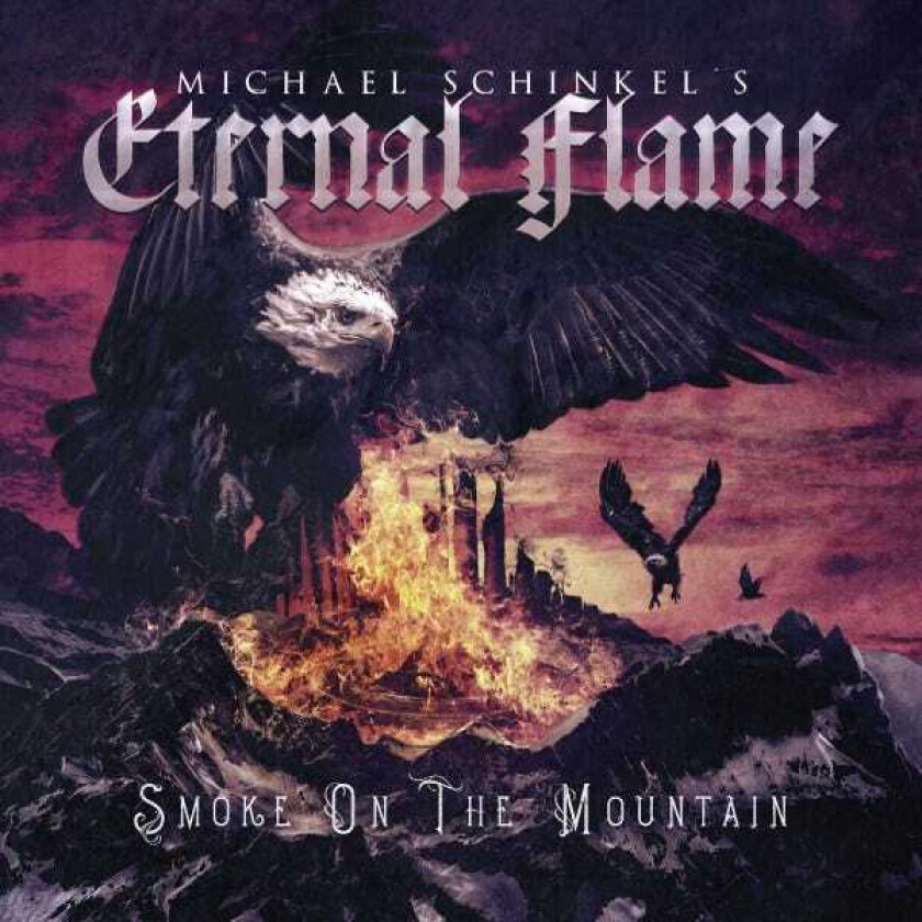 Michael Schinkel'S Eternal Flame  Smoke On The Mountain  CD