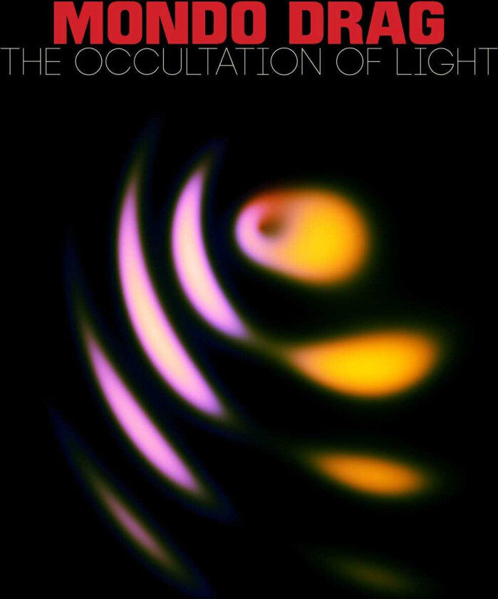 Mondo Drag The Occultation Of Light CD