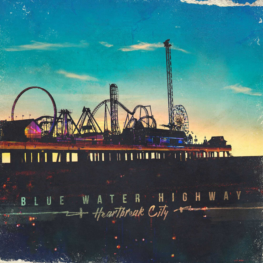 Blue Water Highway  Heartbreak City  CD