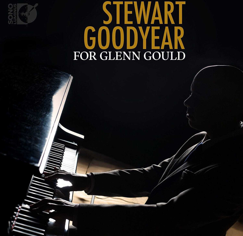 Stewart Goodyear  For Glenn Gould  CD