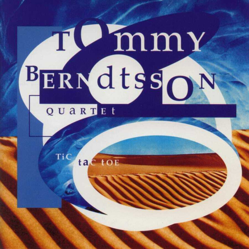 Tommy Berndtsson Quartet  Tic Tac Toe  CD