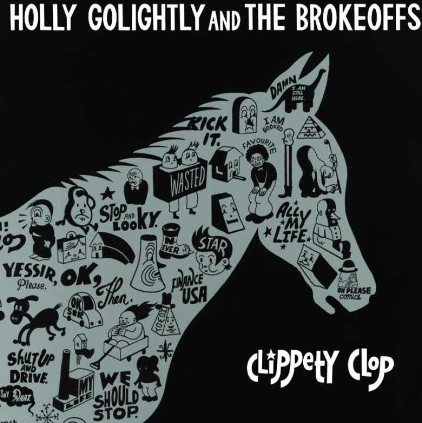 Holly Golightly & The Brokeoffs, Holly Golightly Clippety Clop LP/Vinyl