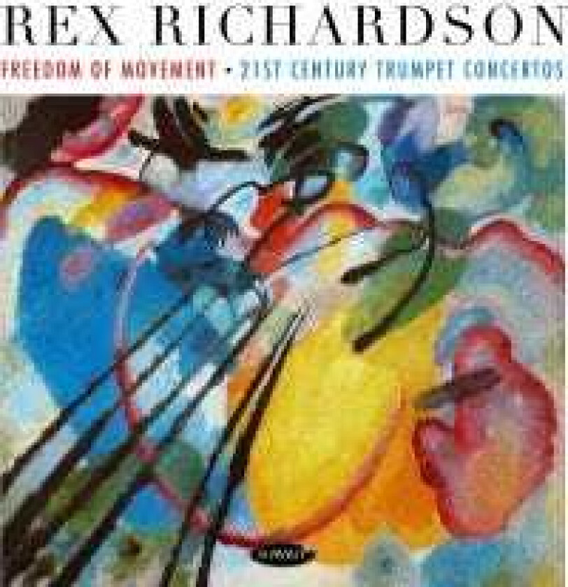 Rex Richardson & Classic Fm Radio Orchestra Freedom Of Movement: 21st Century Trumpet Concert CD