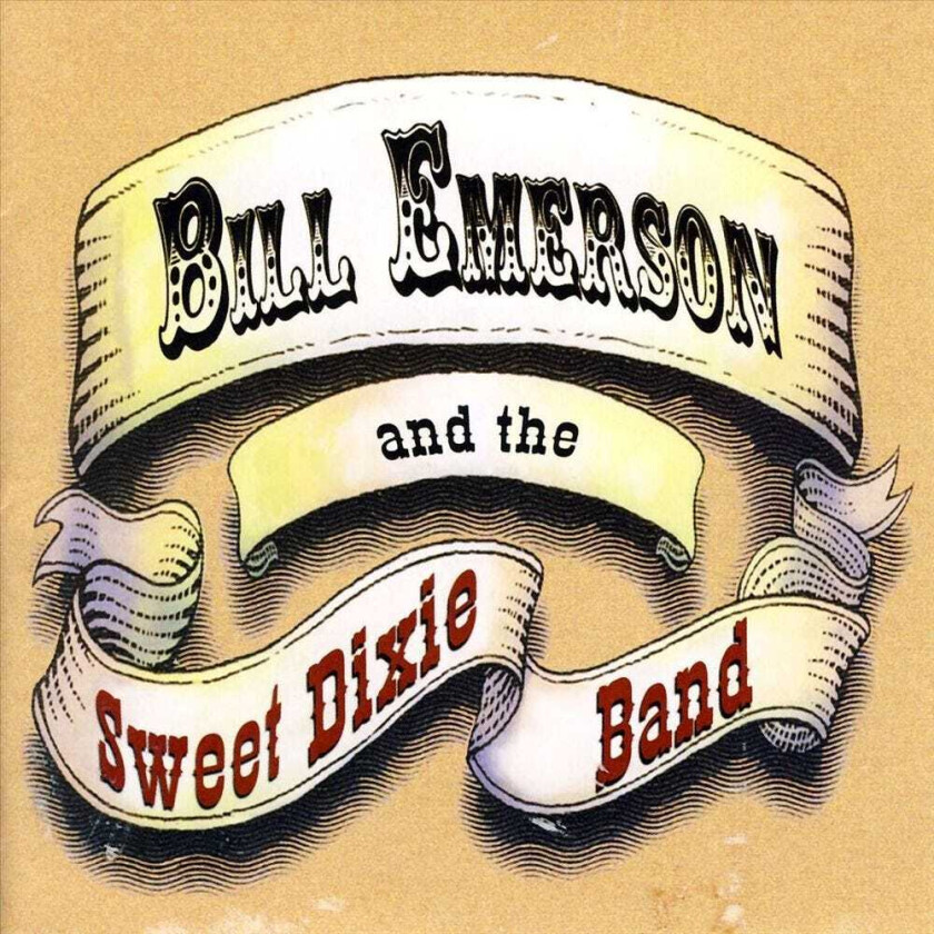 Bill Emerson & The Sweet Dixie Band  Bill Emerson & The Sweet Dixie Band  CD