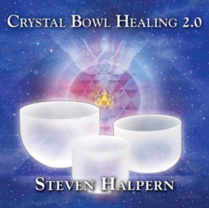Steven Halpern Crystal Bowl Healing 2.0 CD