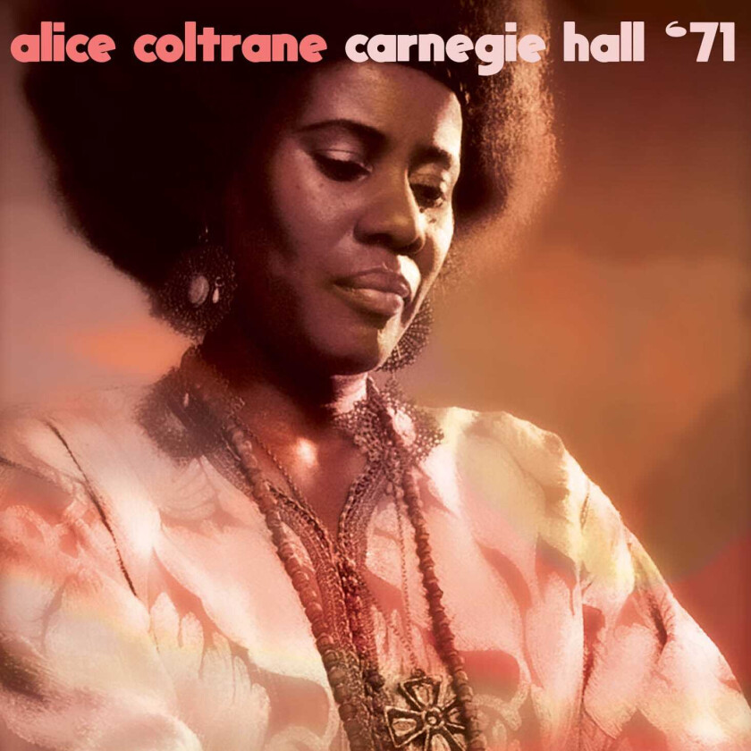 Alice Coltrane Carnegie Hall '71 CD