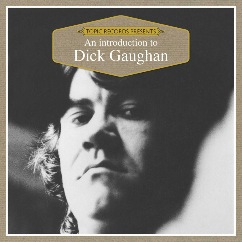 Dick Gaughan  An Introduction To Dick Gaughan  CD