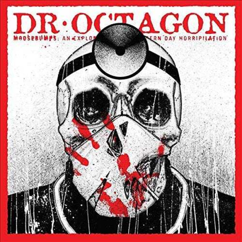 Dr. Octagon Moosebumps: An Exploration Into Modern Day Horripilation CD