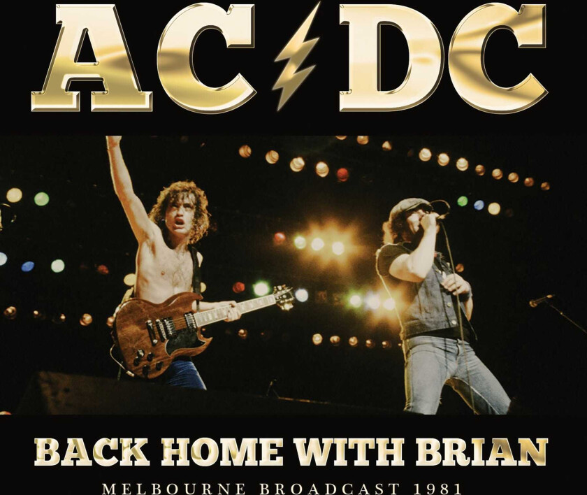 AC/DC Back Home With Brian Melbourne Broadcast 1981 CD
