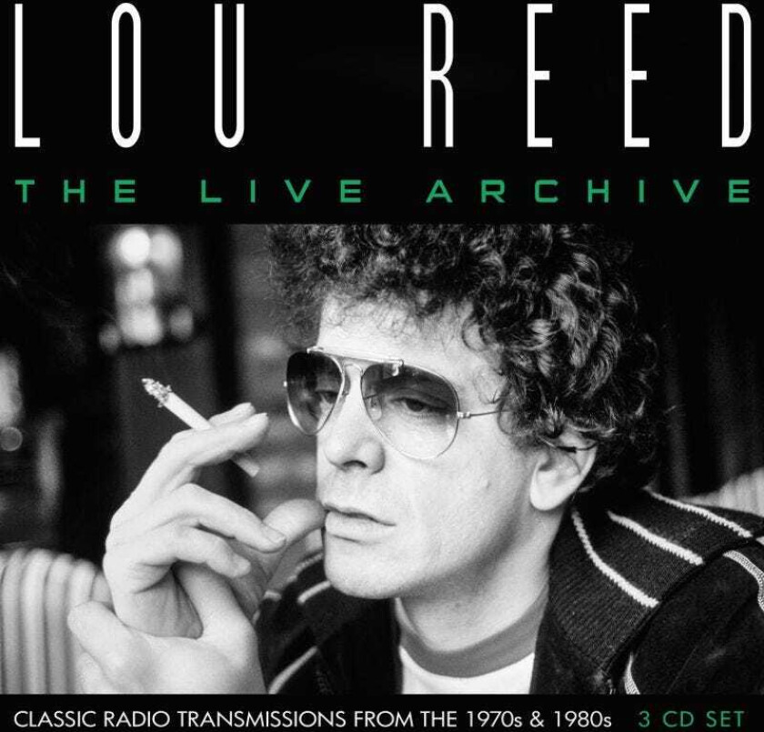 Lou Reed  The Live Archive  Classic Radio Transmissions From The 1970s & 1980s  CD