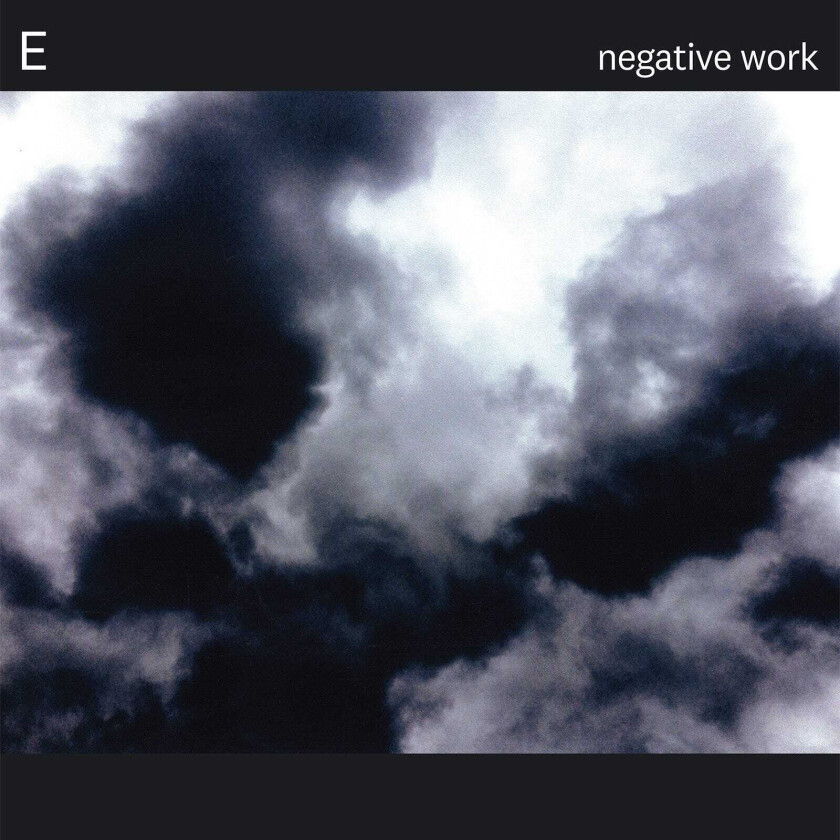 E (Band) Negative Work LP/Vinyl