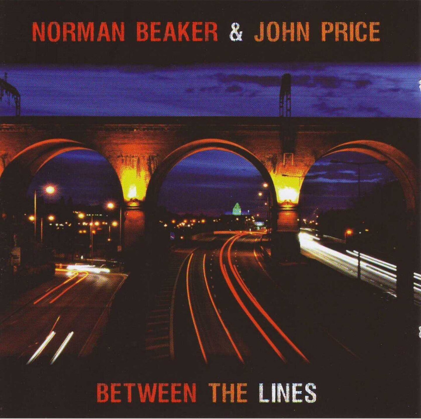 Norman Beaker & John Price  Between The Lines  CD