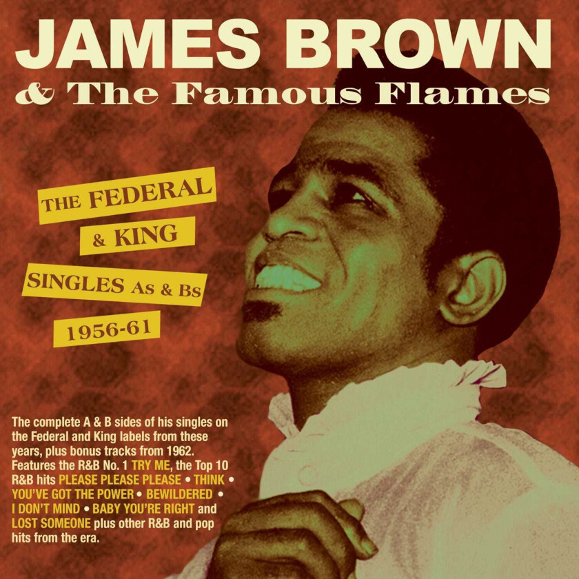 James Brown The Federal & King Singles As & Bs 195661 CD