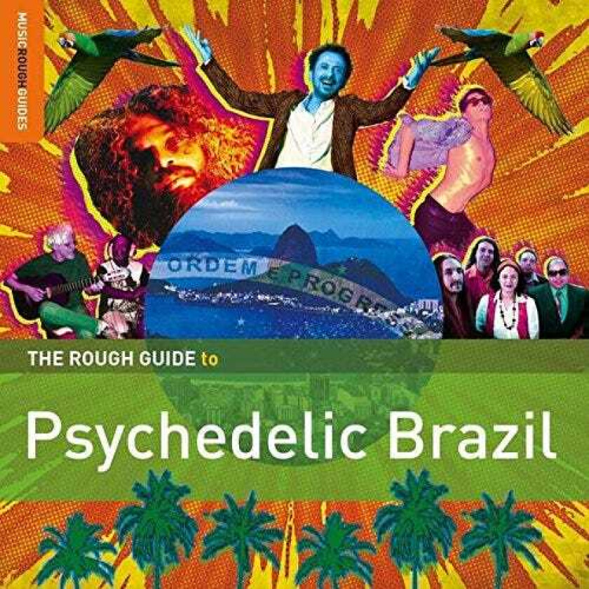 Diverse World Music The Rough Guide To Psychedelic Brazil CD