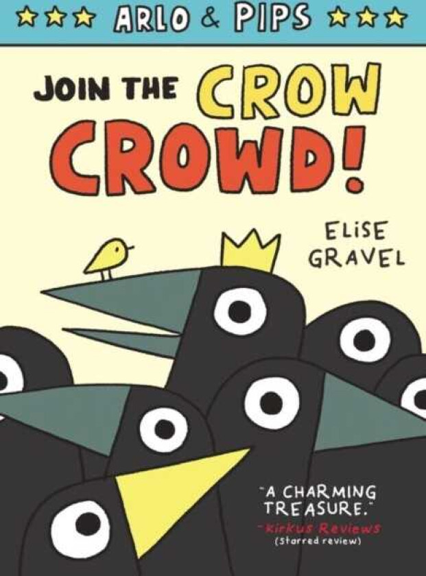 Arlo & Pips #2: Join the Crow Crowd!