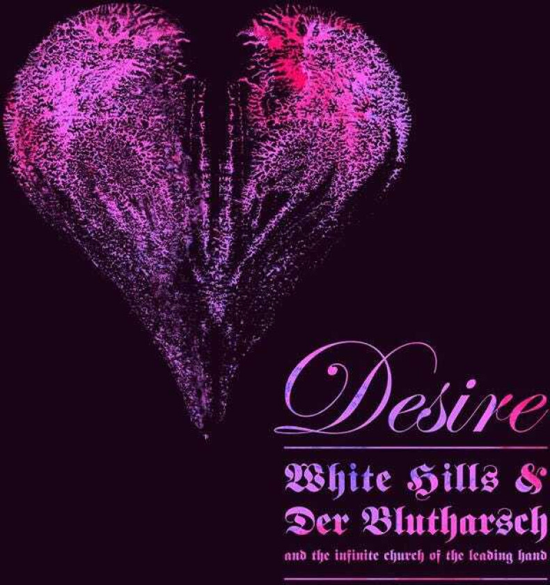 White Hills & Der Blutharsch Desire LP/Vinyl