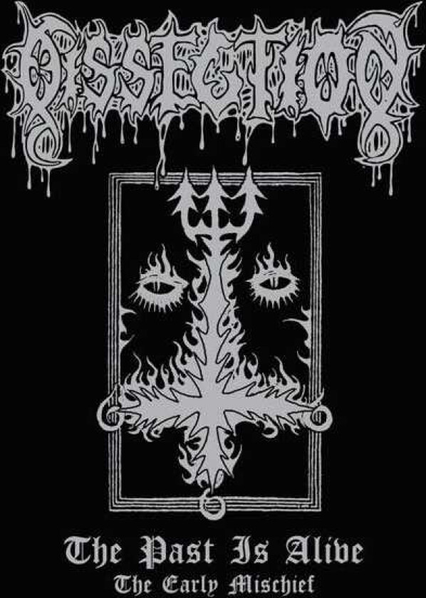 Dissection Past Is Alive (The Early Mischief) CD