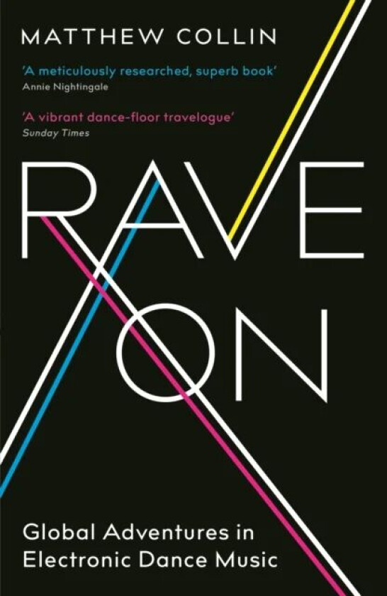 Rave On av Matthew Collin