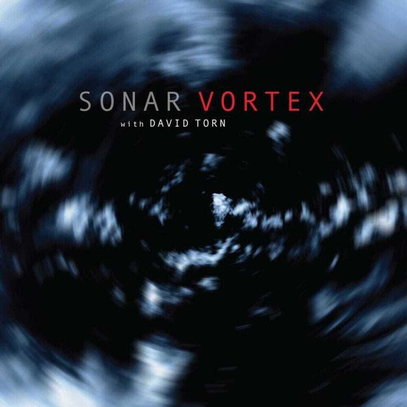 Sonar With David Torn Vortex LP/Vinyl