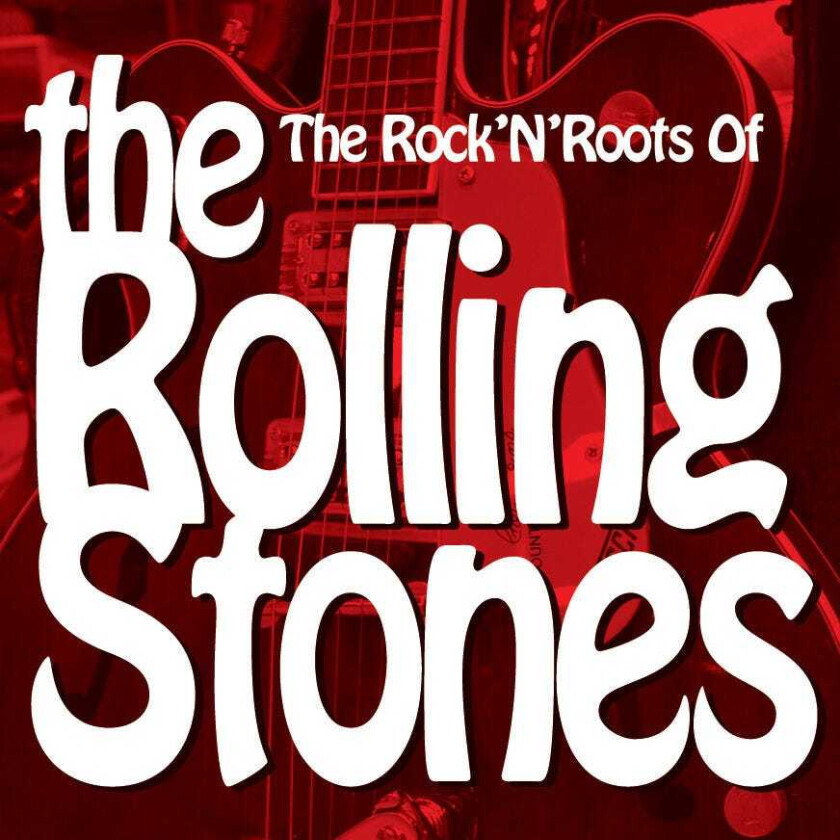 Diverse Rock, Diverse Artister  The Rock 'n' Roots Of The Rolling Stones  LP/Vinyl