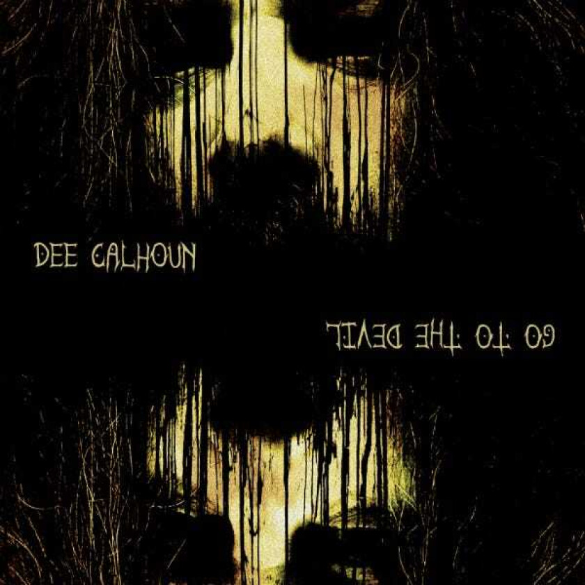 Del Calhoun Go To The Devil CD