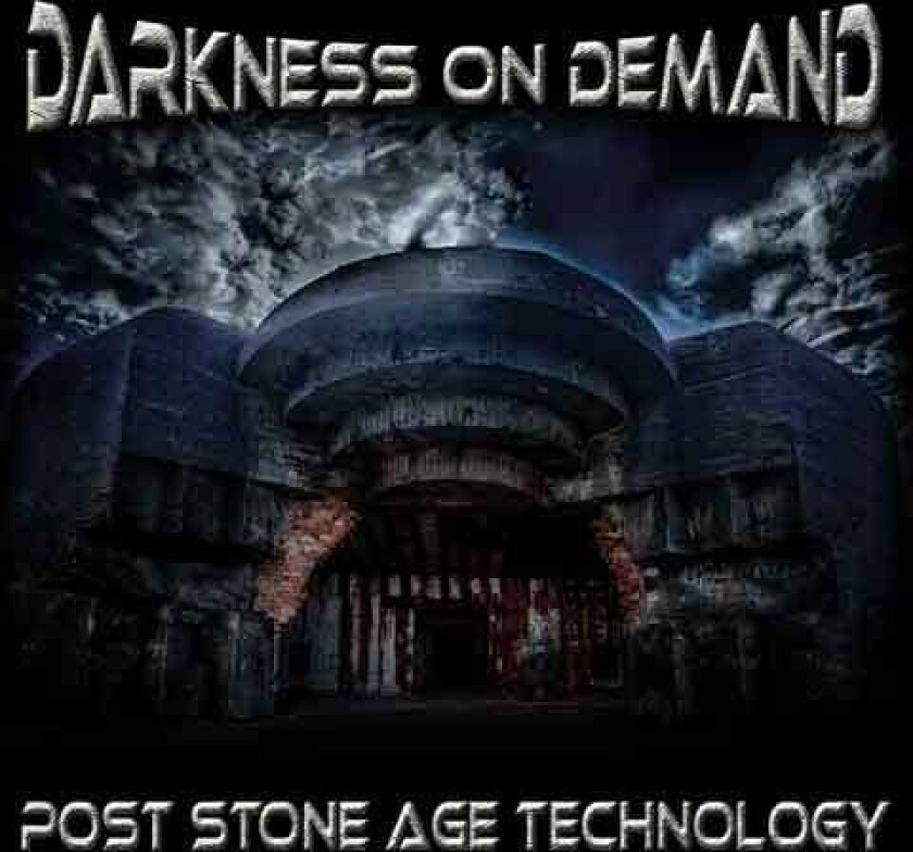 Darkness On Demand Post Stone Age Technology CD
