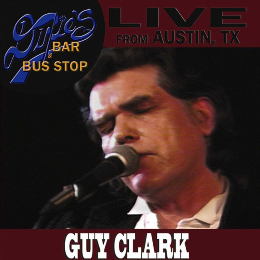 Guy Clark  Live From Dixie's Bar & Bus Stop '83  CD