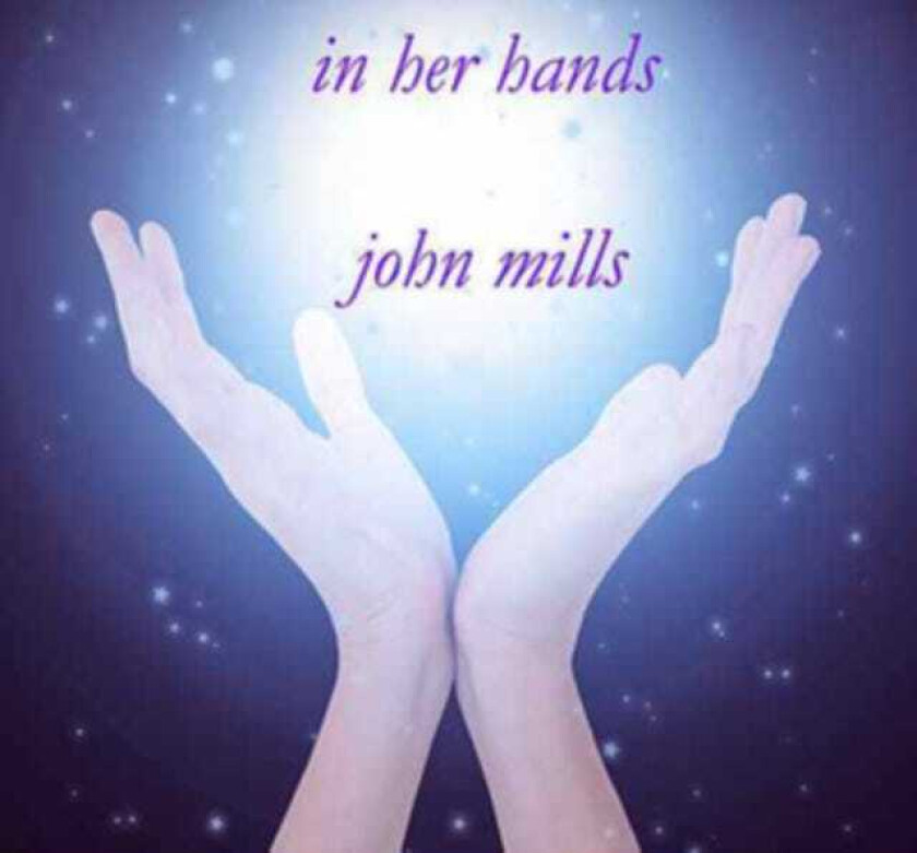 John Mills In Her Hands CD