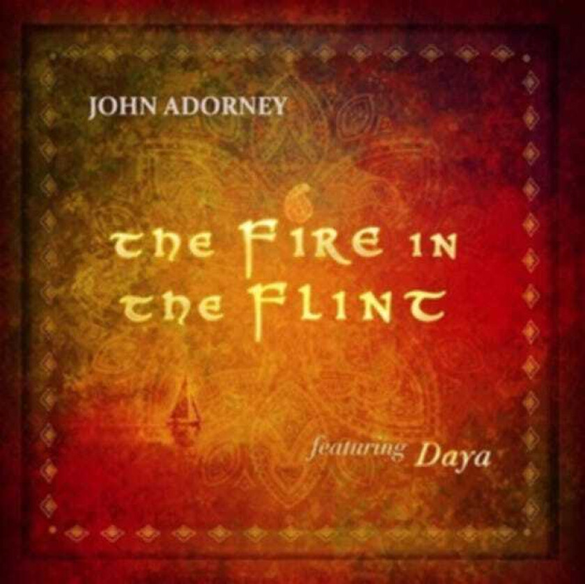 John Adorney Fire In The Flint CD