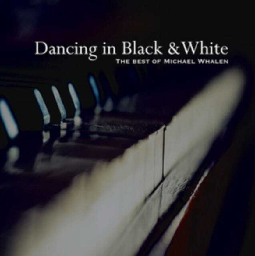 Michael Whalen  Dancing In Black And White  CD