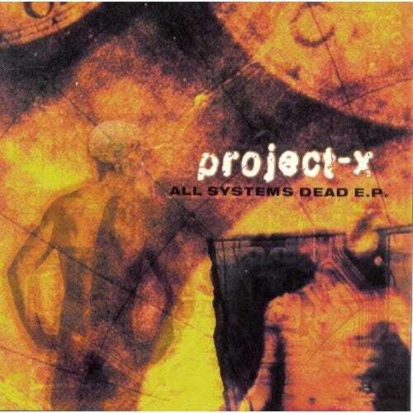 ProjectX  All Systems Dead Ep  CD