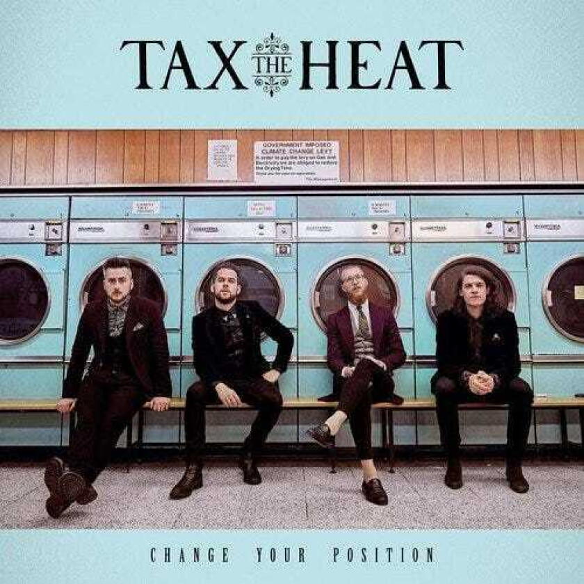 Tax The Heat Change Your Position LP/Vinyl