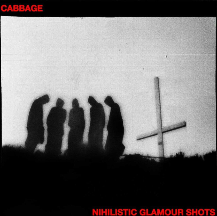 Cabbage : Nihilistic Glamour Shots CD (2018)