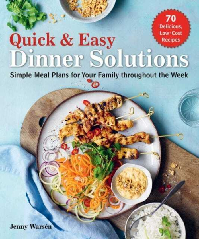 Quick & Easy Dinner Solutions  Simple Meal Plans for Your Family throughout the Week