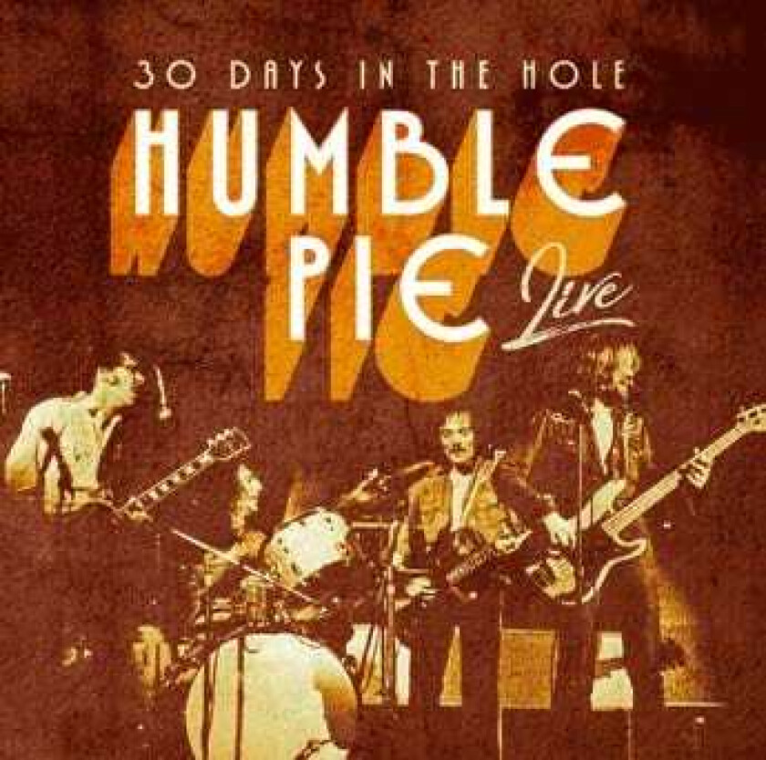 Humble Pie 30 Days In The Hole CD