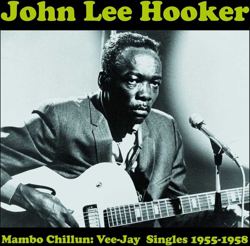 John Lee Hooker Mambo Chillum: The VeeJay Singles 19551958 LP/Vinyl