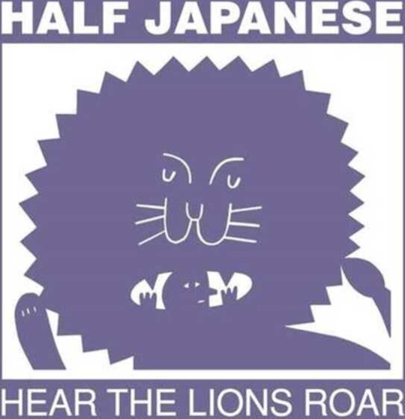 Half Japanese Hear The Lions Roar LP/Vinyl